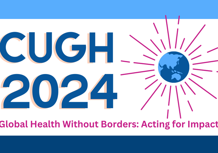 CUGH 2024 Global Health Without Borders: Acting For Impact